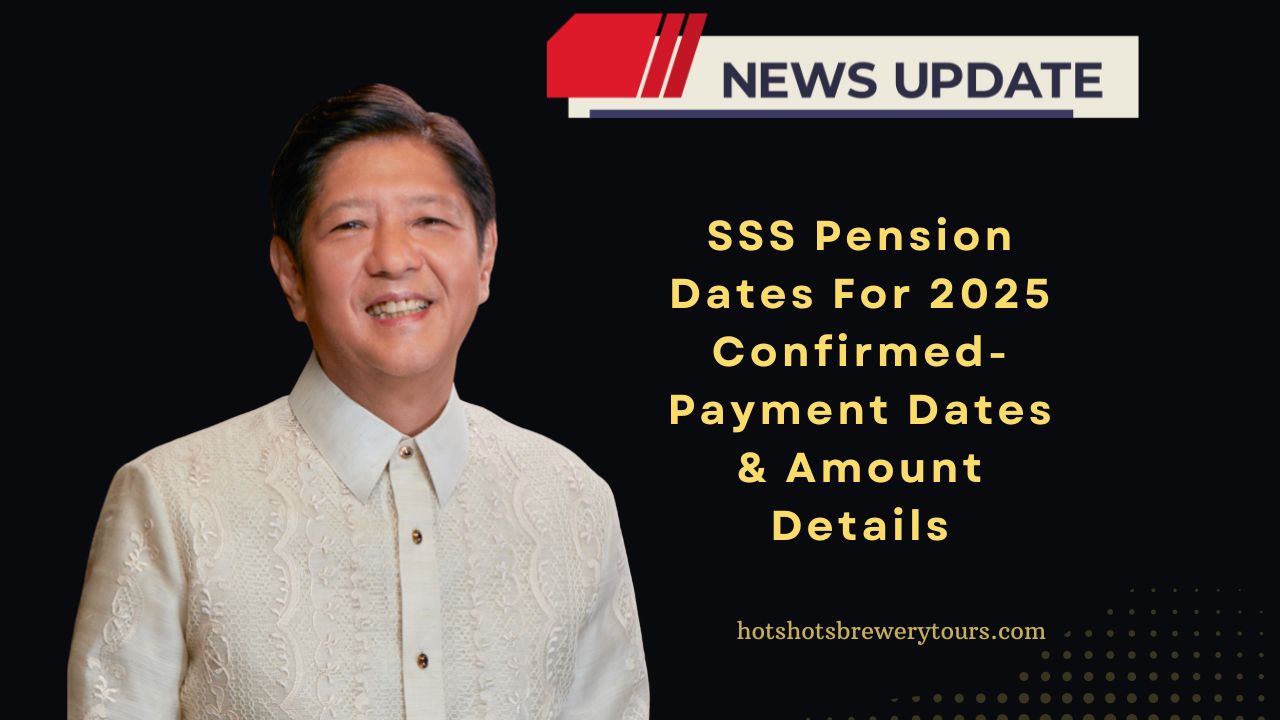 SSS Pension Dates For 2025 Confirmed- Payment Dates & Amount Details